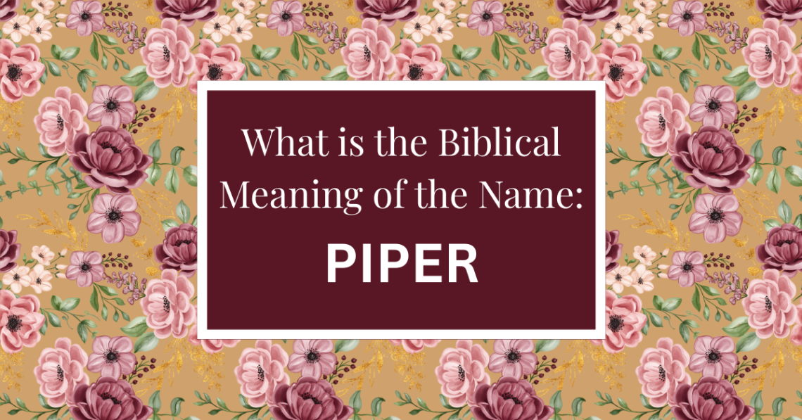 biblical meaning of the name piper
