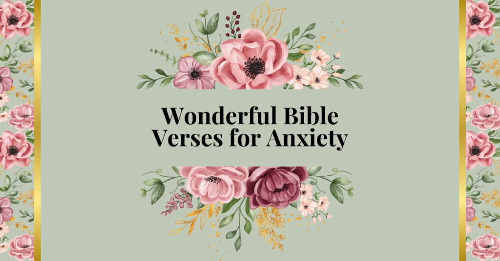 wonderful bible verses for anxiety