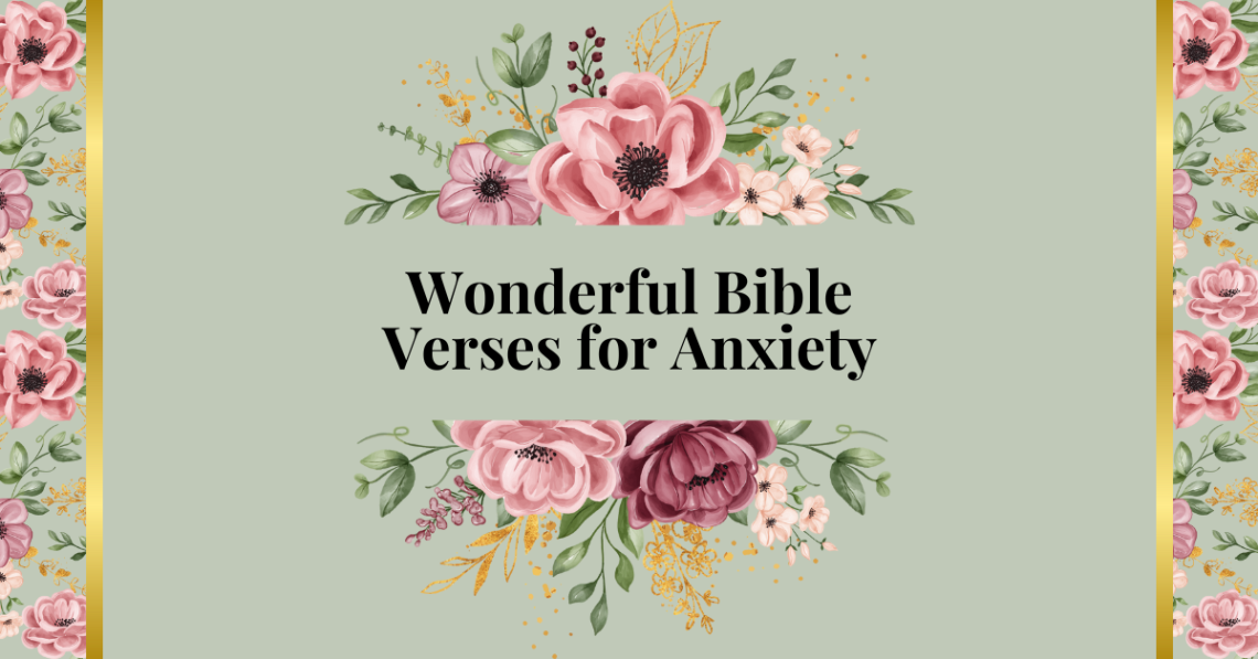 wonderful bible verses for anxiety