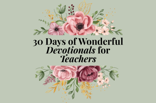 30 days of wonderful devotionals for teachers