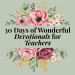 30 days of wonderful devotionals for teachers