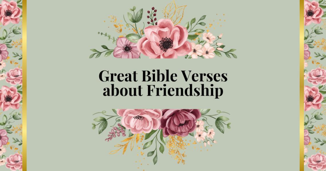 great bible verses about friendship
