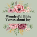 wonderful bible verses on joy