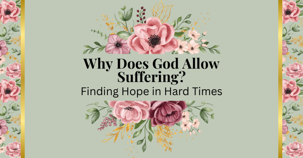 why does god allow suffering