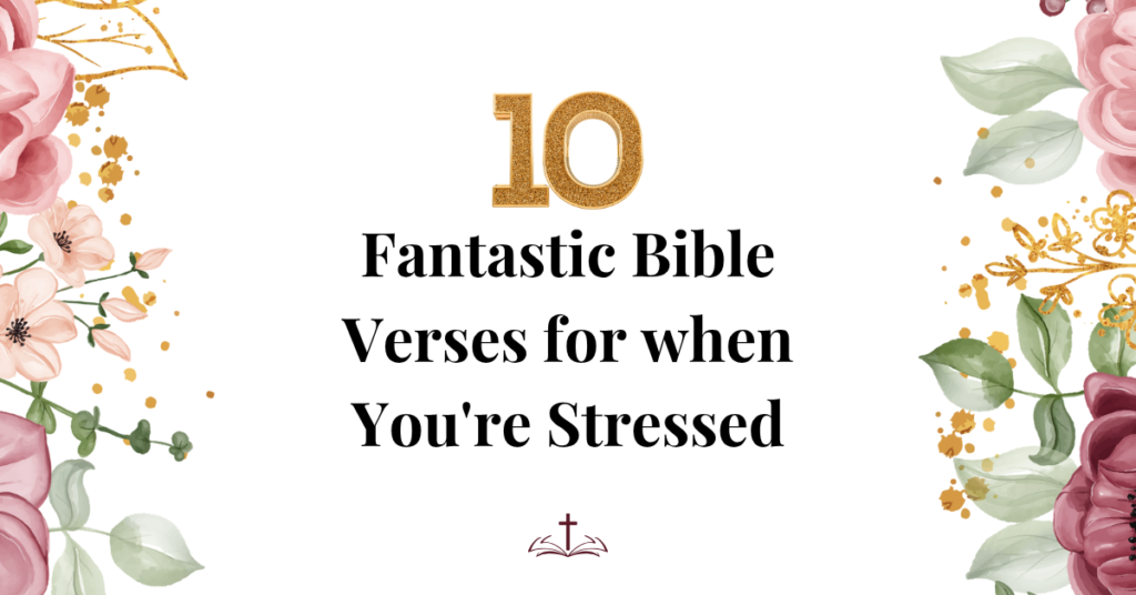 bible verses for when you're stressed