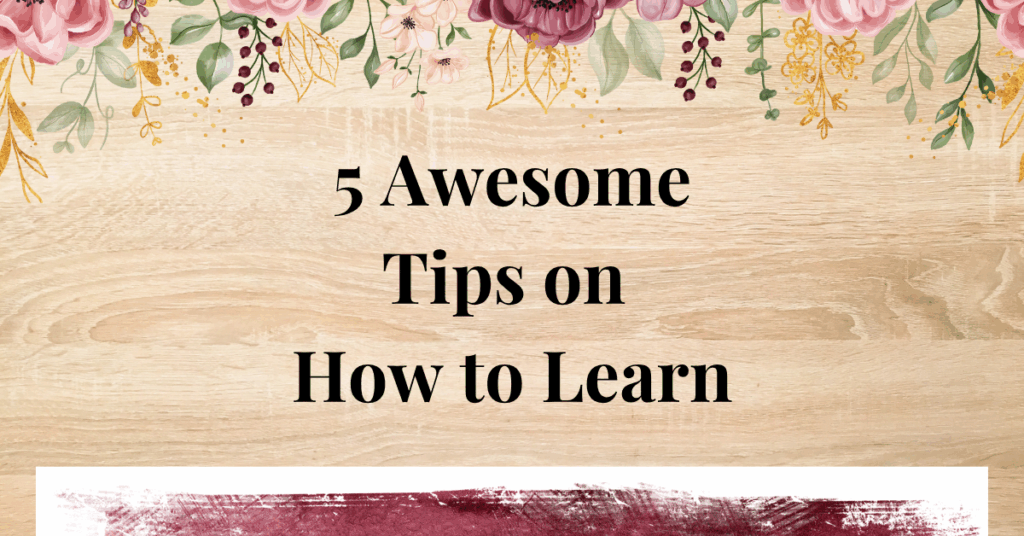 tips on how to learn