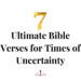 7 bible verses for times of uncertainty