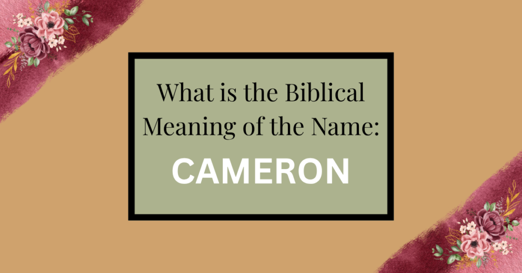 biblical meaning of the name cameron