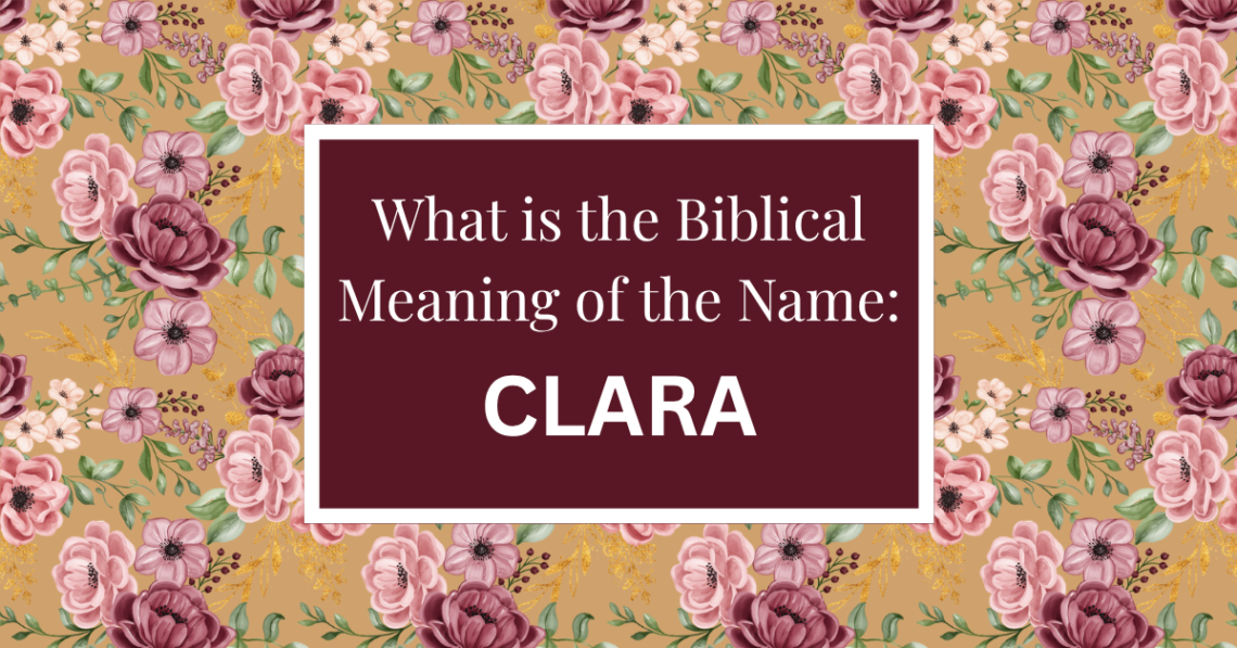 biblical meaning of the name clara