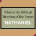 biblical meaning of the name nathaniel