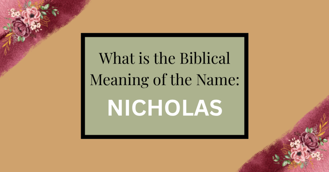 biblical meaning of the name nicholas