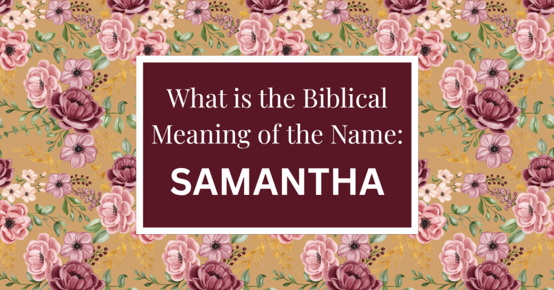 biblical meaning of the name samantha