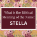 biblical meaning of the name stella