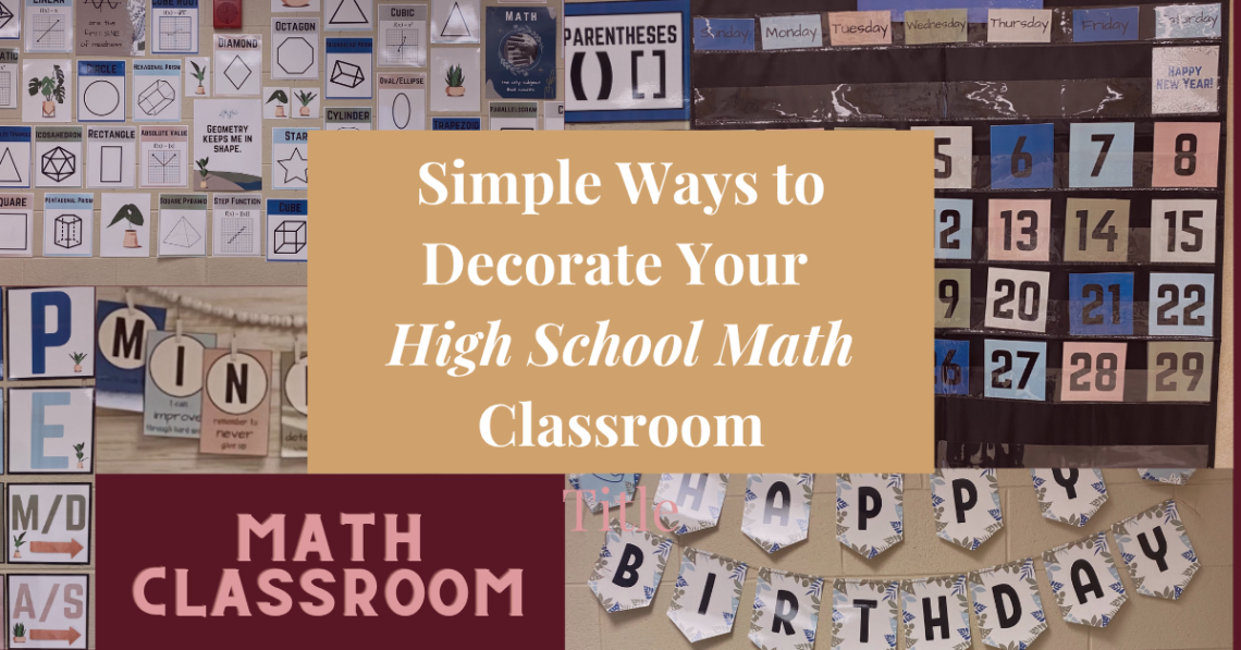 simple ways to decorate your high school math classroom