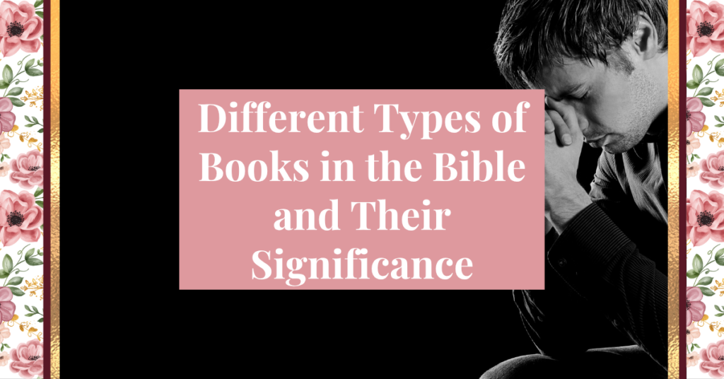 types of books in the bible and their significance