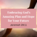 god's amazing plan and hope for your future