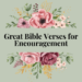 bible verses for encouragement
