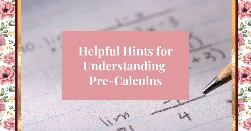 hints for understanding pre-calculus