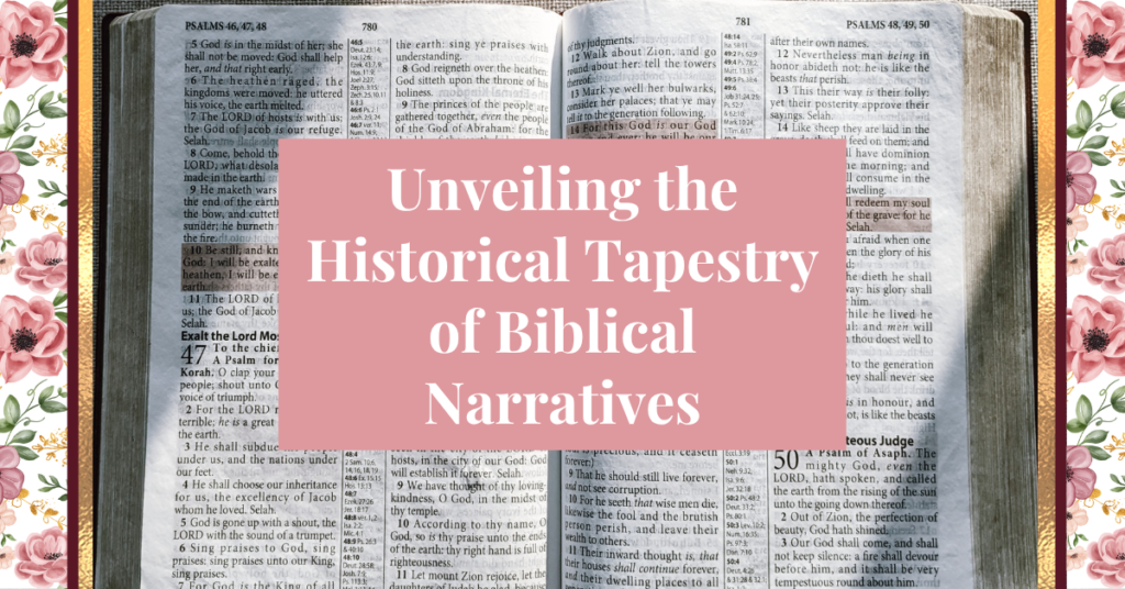 historical tapestry of biblical narratives