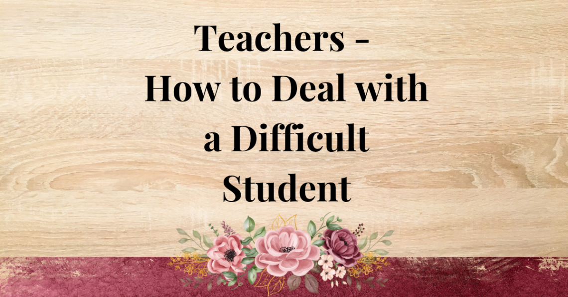 how to deal with a difficult student