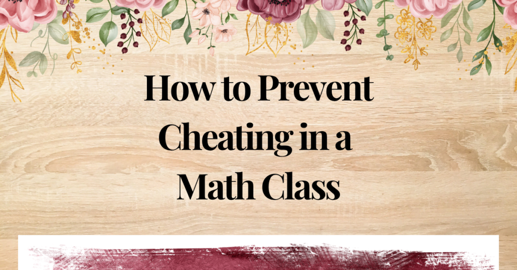 how to prevent cheating in a math class
