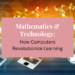 mathematics & technology