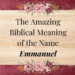 biblical meaning of the name emmanuel
