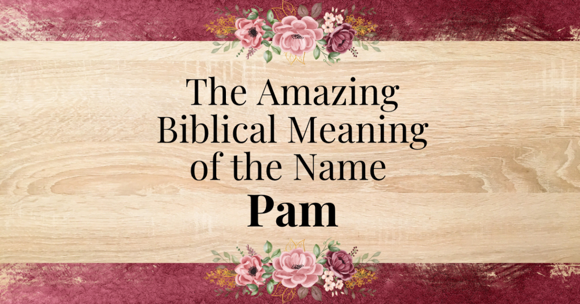 biblical meaning of the name pam