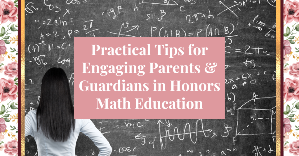 engaging parents & guardians in honors math education