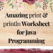 amazing print & println worksheet for java programming
