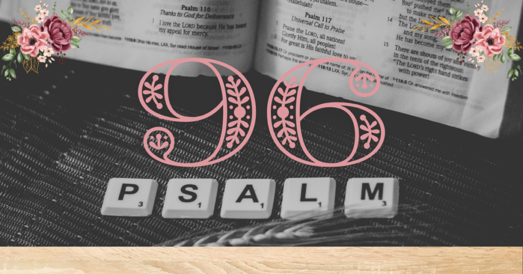 verse mapping of psalm 96