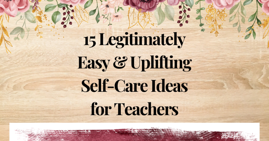 self-care ideas for teachers