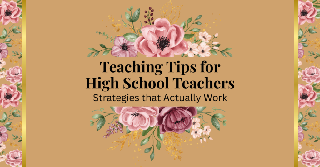 teaching tips for high school teachers