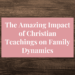 christian teachings on family dynamics