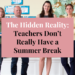 teachers don't really have a summer break