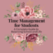 time management for students