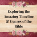 timeline & genres of the bible