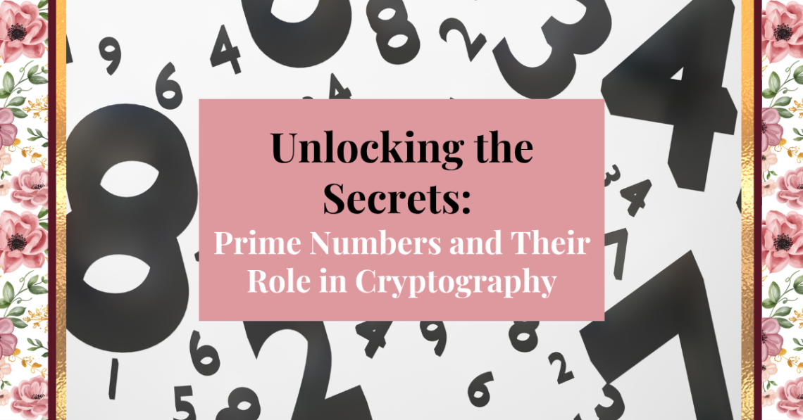 prime numbers and their role in cryptography