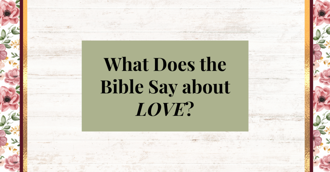what does the bible say about love