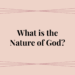 what is the nature of god