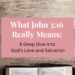 what john 3:16 really means
