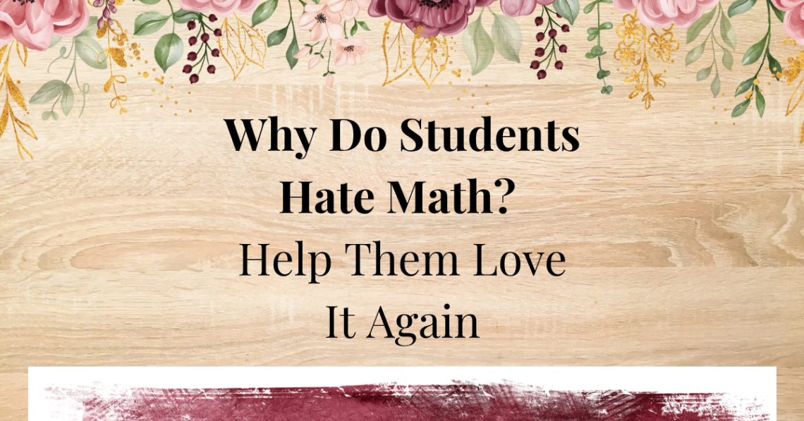 why do students hate math