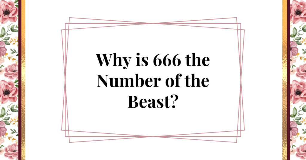 why is 666 the number of the beast
