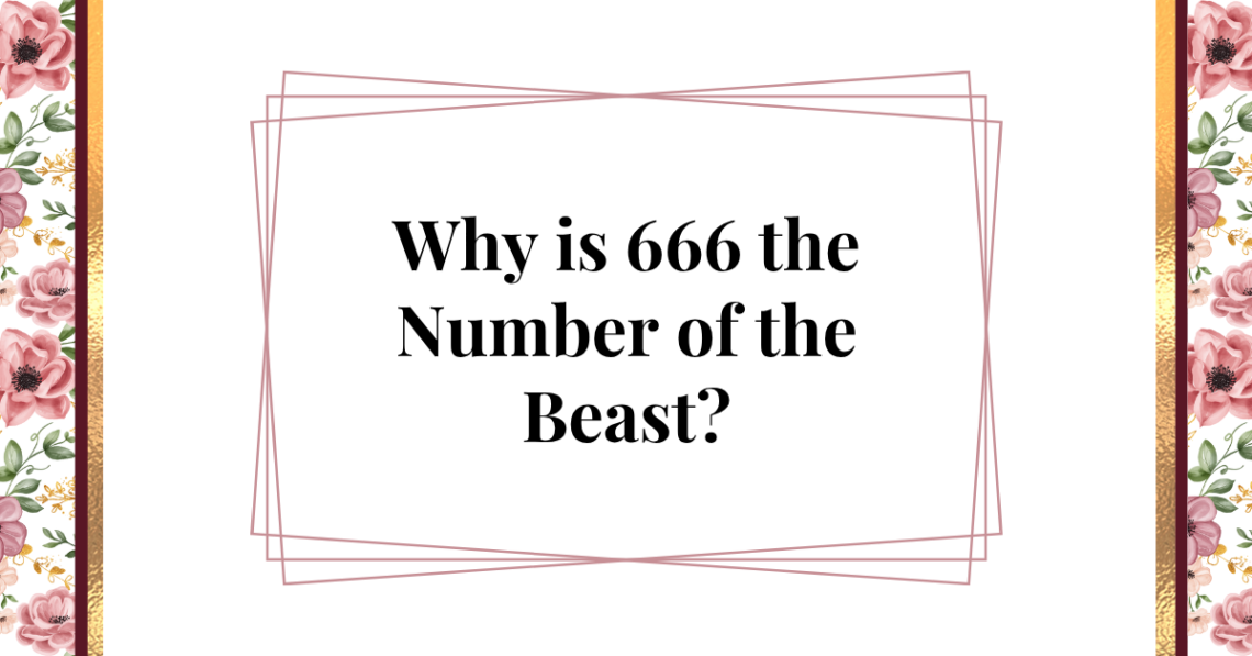 why is 666 the number of the beast