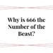 why is 666 the number of the beast