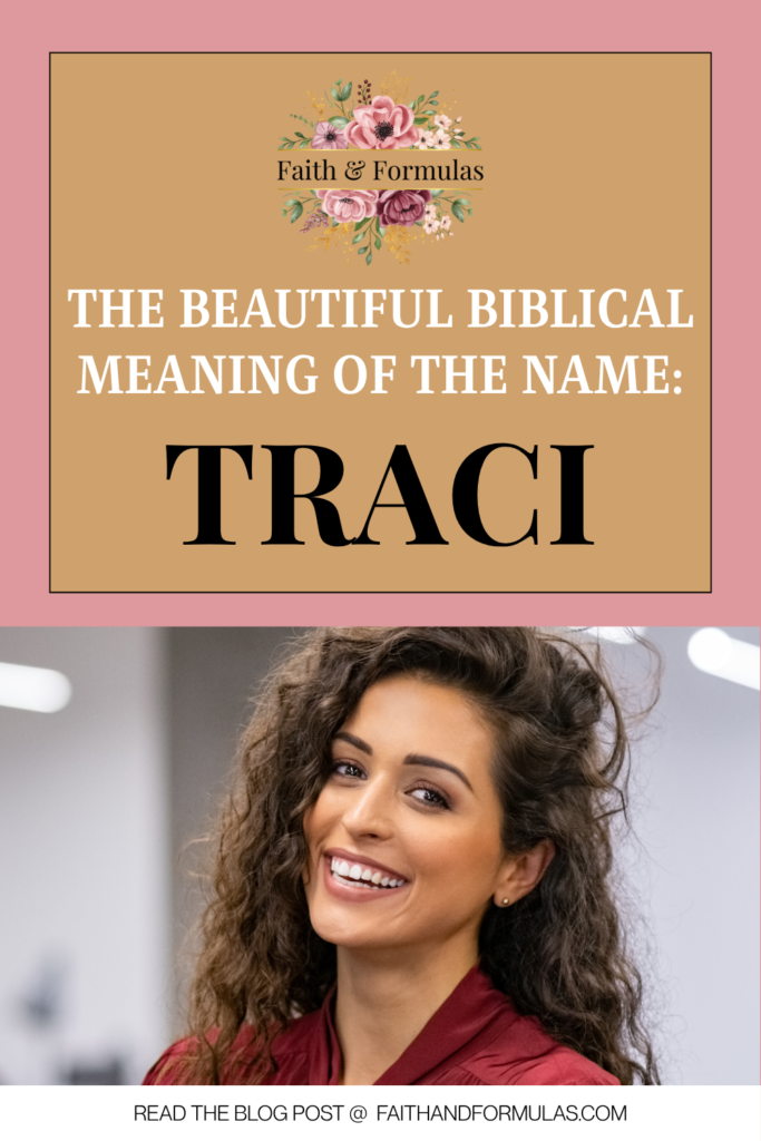 beautiful biblical meaning of the name traci