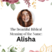 biblical meaning of the name alisha