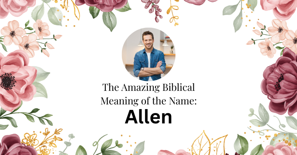 biblical meaning of the name allen