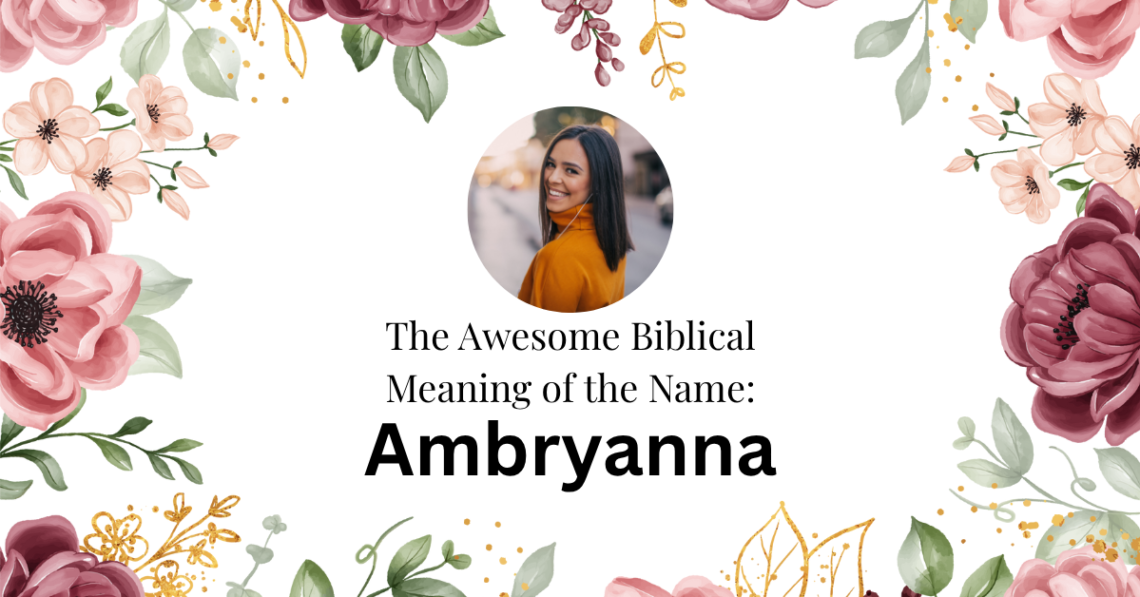 biblical meaning of the name ambryanna