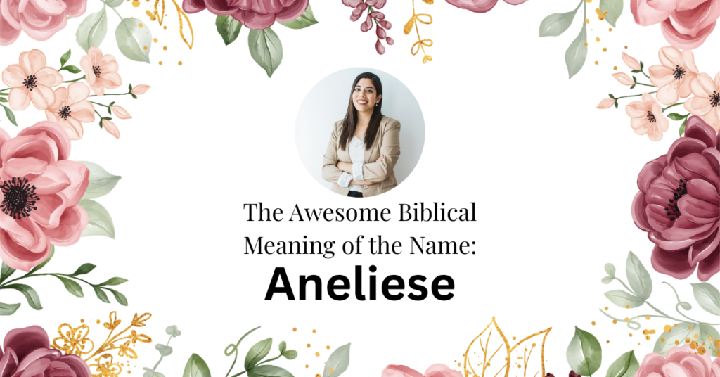 biblical meaning of the name aneliese